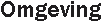 omgeving